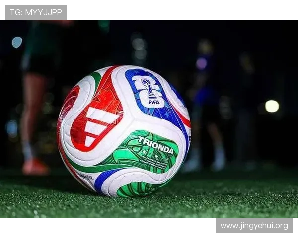 2026年世界杯专用足球最新款式推荐及购买建议，助你体验专业比赛的激情
